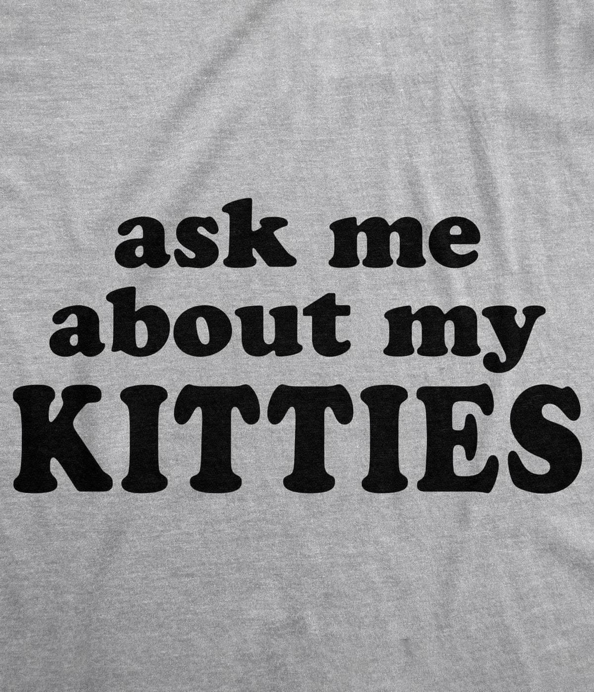 Ask Me About My Kitties Flip Fitted Graphic Tee
